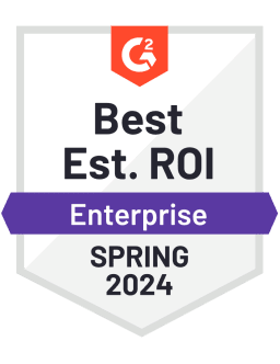 Best Estimated ROI - Enterprise - Spring 2024 (G2 badge)