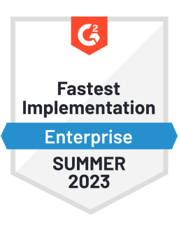 Fastest Implementation - Enterprise - Summer 2023 G2 Badge