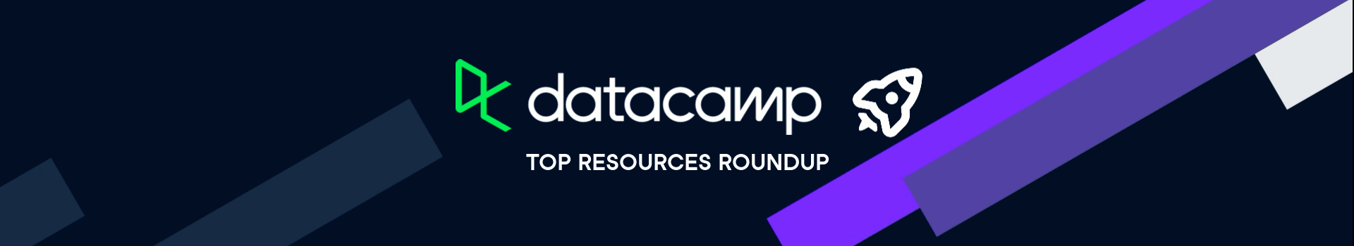 DataCamp: Top resources roundup banner