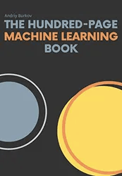 The Hundred-Page Machine Learning Book by Andriy Burkov
