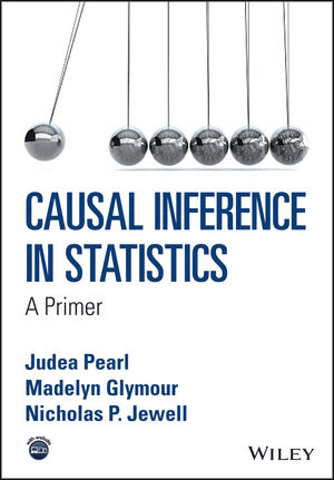 Causal Inference in Statistics: A Primer de Judea Pearl, Madelyn Glymour y Nicholas P. Jewell