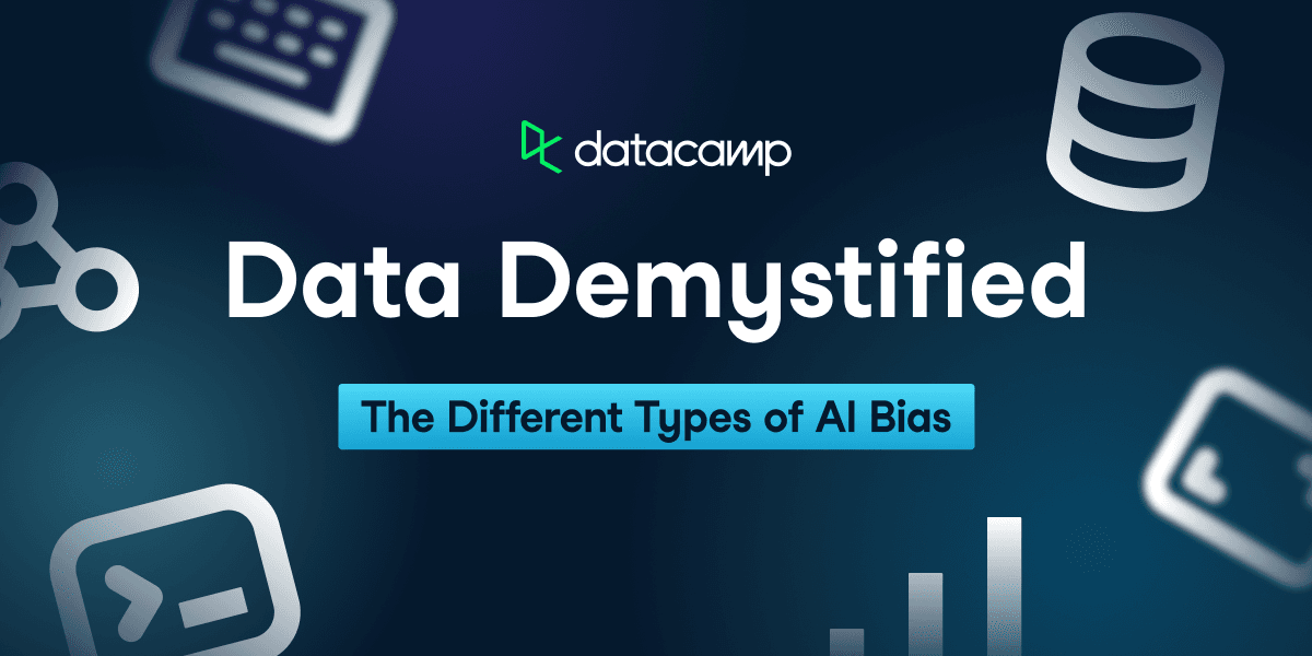 Data Demystified: The Different Types of AI Bias