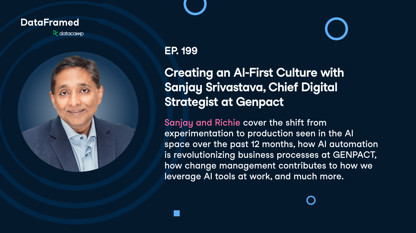 Creating an AI-First Culture with Sanjay Srivastava, Chief Digital ...