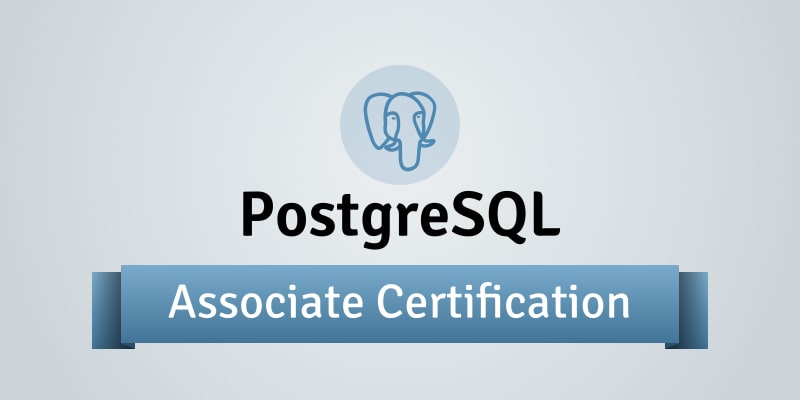 PostgreSQL Certification Associate
