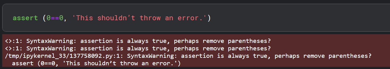 Example of an error due to parentheses being used in an assert statement.
